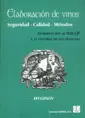 ELABORACIÓN DE VINOS, SEGURIDAD, CALIDAD, MÉTODOS