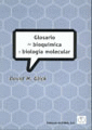 GLOSARIO DE BIOQUÍMICA Y BIOLOGÍA MOLECULAR