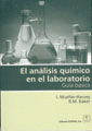 EL ANÁLISIS QUÍMICO EN EL LABORATORIO. GUÍA BÁSICA