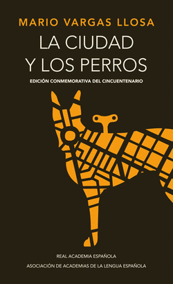 LA CIUDAD Y LOS PERROS (EDICION CONMEMORATIVA)