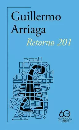 RETORNO 201 (60. ANIVERSARIO DE ALFAGUARA)