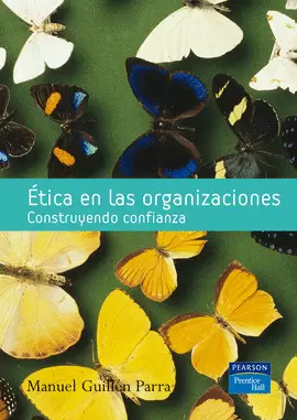 ÉTICA EN LAS ORGANIZACIONES: CONSTRUYENDO CONFIANZA