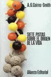 SIETE PISTAS SOBRE EL ORIGEN DE LA VIDA