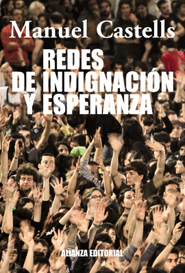 REDES DE INDIGNACIÓN Y ESPERANZA