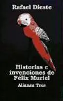 HISTORIAS E INVENCIONES DE FELIX MURIEL