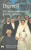 UN NOVIO PARA MAMA Y OTROS RELATOS
