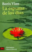 LA ESPUMA DE LOS DIAS