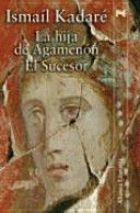 LA HIJA DE AGAMENON EL SUCESOR