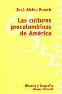 LAS CULTURAS PRECOLOMBINAS DE AMERICA