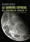 LA CARRERA ESPACIAL DEL SPUNTNIK AL APOLO 11