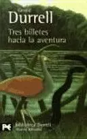 TRES BILLETES HACIA LA AVENTURA