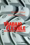 EL TRABAJO FLEXIBLE EN LA ERA DE LA INFORMACION