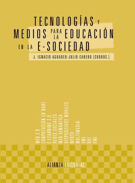 TECNOLOGÍAS Y MEDIOS PARA LA EDUCACIÓN EN LA E-SOCIEDAD