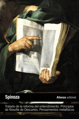 TRATADO DE LA REFORMA DEL ENTENDIMIENTO. PRINCIPIOS DE FILOSOFÍA DE DESCARTES. PENSAMIENTOS METAFISICOS