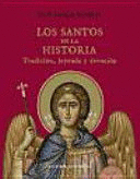 LOS SANTOS EN LA HISTORIA TRADICION LEYENDA Y DEV.