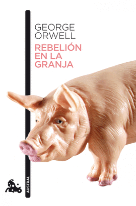 REBELION EN LA GRANJA (AUSTRAL)