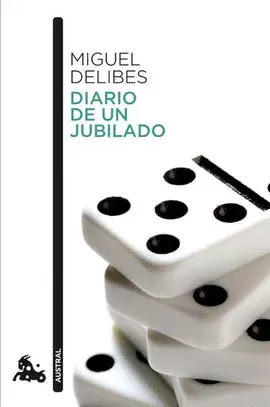 DIARIO DE UN JUBILADO MIGUEL DELIBES
