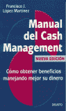 MANUAL DEL CASH MANAGEMENT - COMO OBTENER BENEFICIOS MANEJANDO MEJOR SU DINERO
