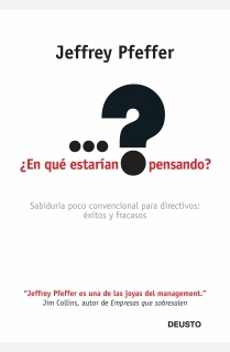 EN QUE ESTARIAN PENSANDO ? - SABIDURIA POCO CONVENCIONAL PARA DIRECTIVOS : EXITOS Y FRACASOS