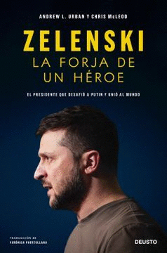 ZELENSKI: LA FORJA DE UN HÉROE