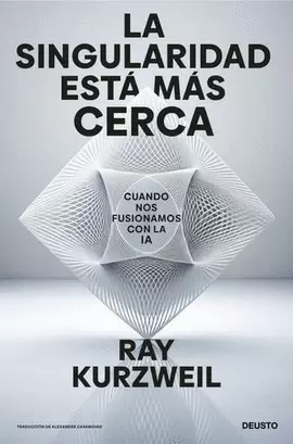 LA SINGULARIDAD ESTÁ MÁS CERCA