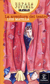 COLECCION JUVENIL - LA AVENTURA DEL TEATRO