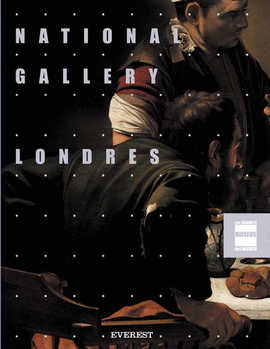 NATIONAL GALLERY. LONDRES. GRANDES MUSEOS DEL MUNDO