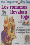 ME PREG.POR QUE...ROMANOS LLEVA TOGA-