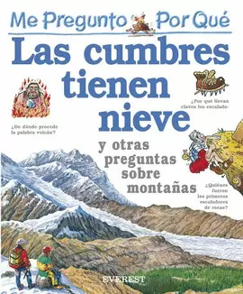ME PREG.POR QUE...CUMBRE TIENE NIEVE-