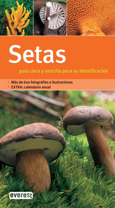 SETAS. GUÍA CLARA Y SENCILLA PARA SU IDENTIFICACIÓN