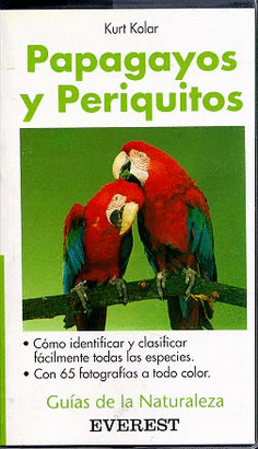 PAPAGAYOS Y PERIQUITOS