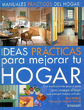 IDEAS PRÁCTICAS PARA MEJORAR TU HOGAR