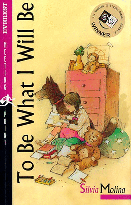 TO BE WHAT I WILL BE