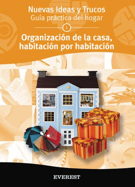 ORGANIZACIÓN DE LA CASA HABITACIÓN POR HABITACIÓN