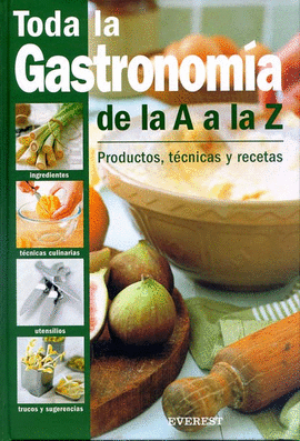 TODA LA GASTRONOMIA DE LA A A LA Z