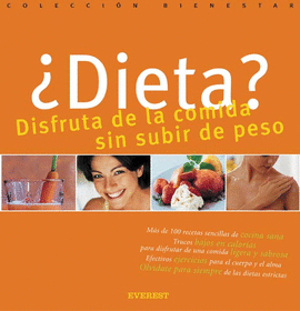 ¿DIETA?  DISFRUTA DE LA COMIDA SIN SUBIR DE PESO