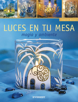 LUCES EN TU MESA. MAGIA Y AMBIENTE