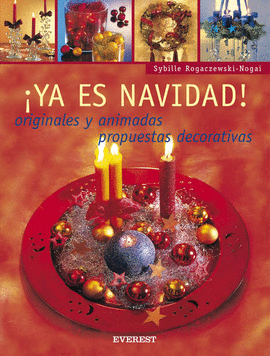 ¡YA ES NAVIDAD! ORIGINALES Y ANIMADAS PROPUESTAS DECORATIVAS