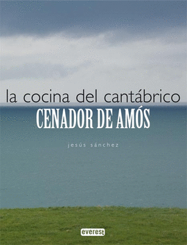 LA COCINA DEL CANTABRICO. CENADOR DE AMOS