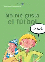 NO ME GUSTA EL FUTBOL