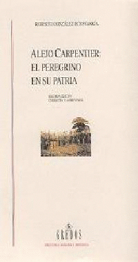 ALEJO CARPENTIER EL PEREGRINO EN SU PATRIA