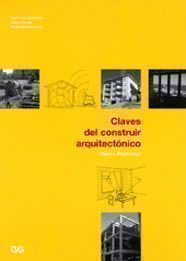 CLAVES DEL CONSTRUIR ARQUITECTÓNICO TOMO I