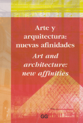 ARTE Y ARQUITECTURA NUEVAS AFINIDADES