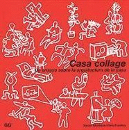 CASA COLLAGE UN ENSAYO SOBRE ARQUITECTURA CASA