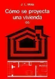 CÓMO SE PROYECTA UNA VIVIENDA