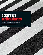 SISTEMAS RETICULARES - PRINCIPIOS PARA ORGANIZAR LA TIPOGRAFIA