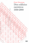 DIEZ EDIFICIOS CANONICOS 1950-2000