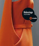 BALENCIAGA, MODISTO DE MODISTOS