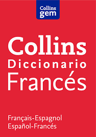 DICCIONARIO FRANCÉS - COLLINS