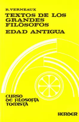 TEXTOS DE LOS GRANDES FILOSOFOS. EDAD ANTIGUA